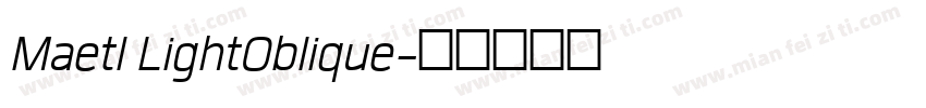 Maetl LightOblique字体转换